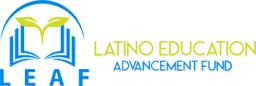 Latino Education Advancement Foundation (LEAF)