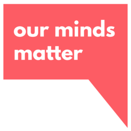 Our Minds Matter
